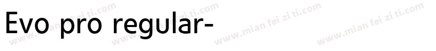 Evo pro regular字体转换